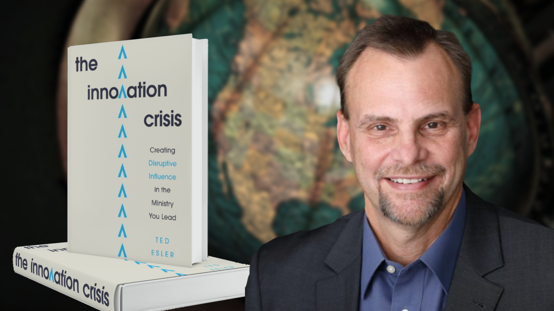 Is Innovation in Ministry Biblical? A Dialogue With Ted Esler