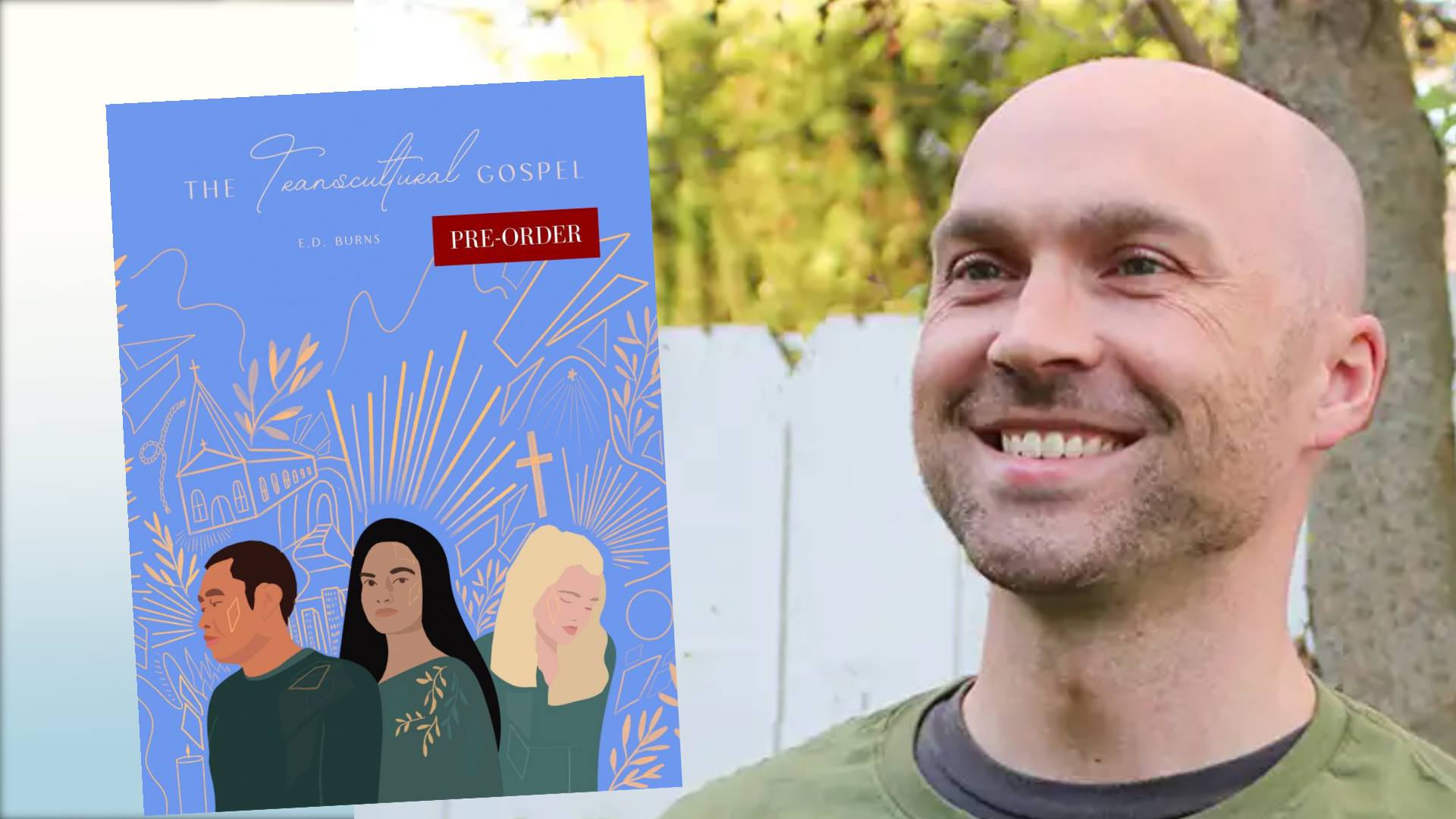 The Transcultural Gospel: E.D. Burns